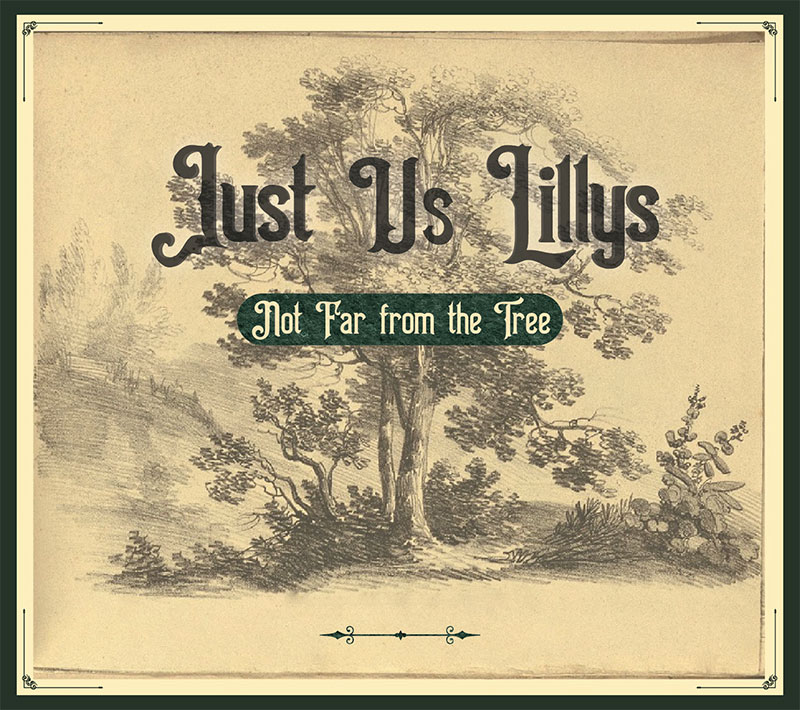 Just Us Lillys - Not Far from the Tree - cover art